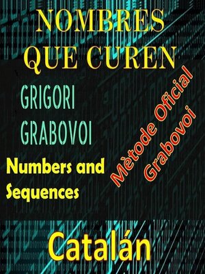 cover image of Números que Curen Mètode Oficial de Grigori Grabovoi